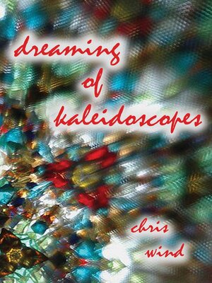 cover image of dreaming of kaleidoscopes